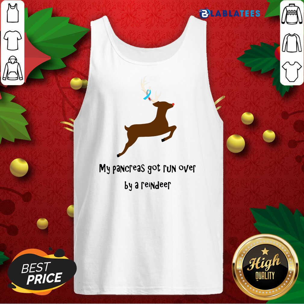 Funny My Pancreas Got Run Over By A Reindeer Shirt - Image 4