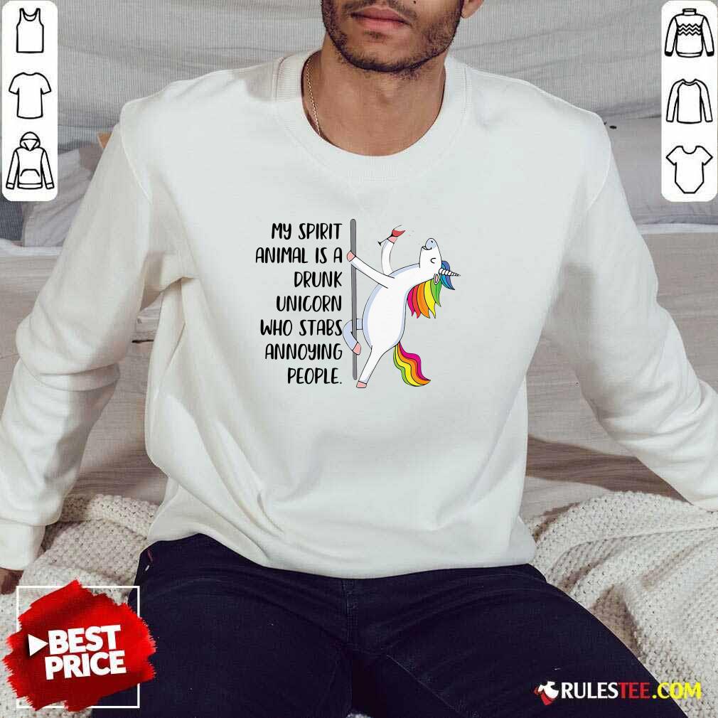 Funny My Spirit Animal Is A Drunk Unicorn Who Stabs Annoying People Shirt - Image 5