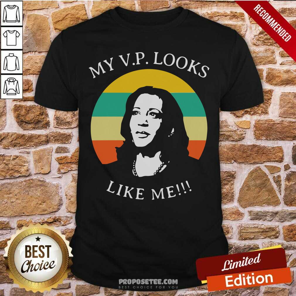Funny My Vp Looks Like Me Congratulations Kamala Harris Vintage Shirt