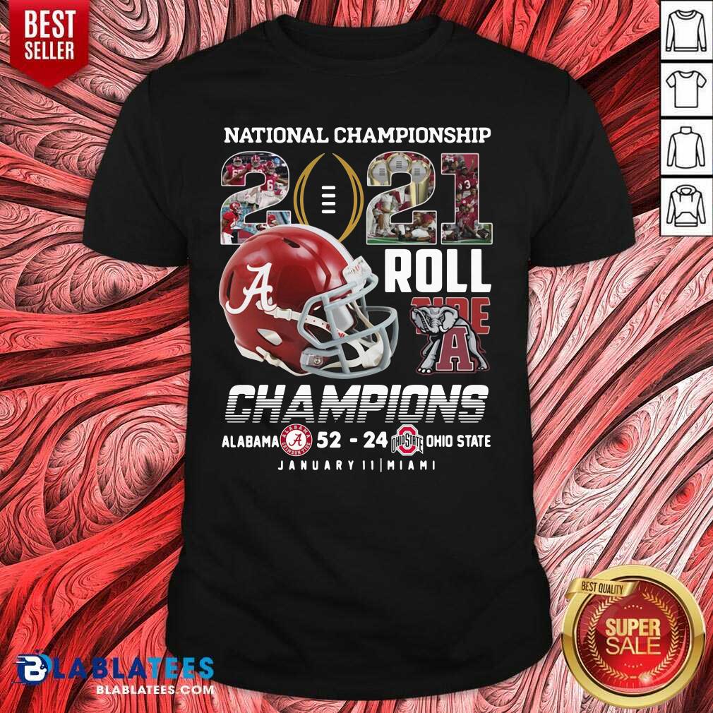 Funny National Championship 2021 Roll Tide Champions Alabama 52 24 Ohio State Shirt