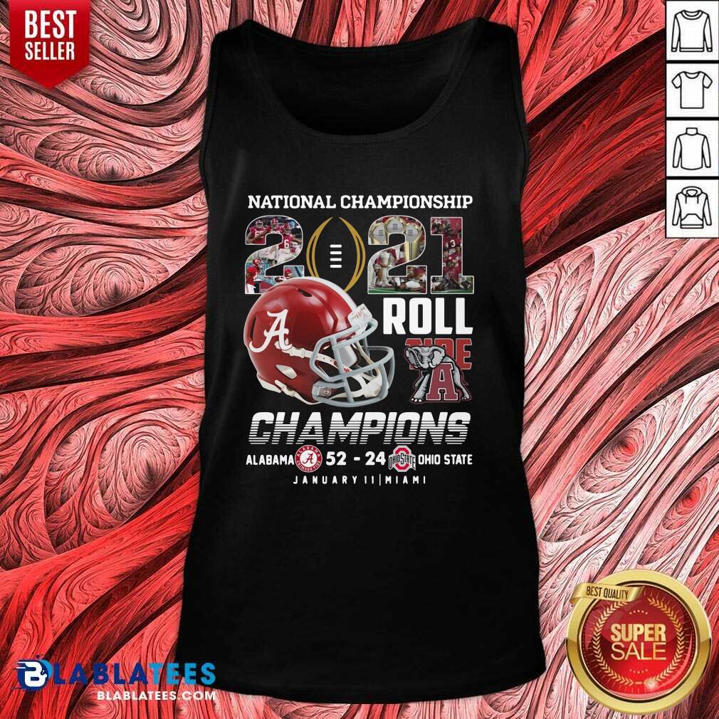 Funny National Championship 2021 Roll Tide Champions Alabama 52 24 Ohio State Shirt - Image 3