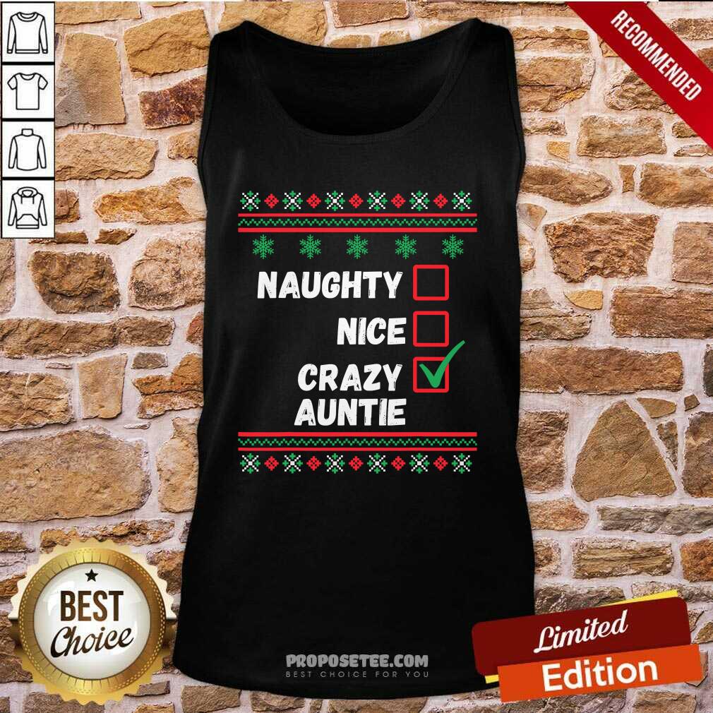 Funny Naughty Nice Crazy Auntie 2020 Ugly Christmas Shirt - Image 3