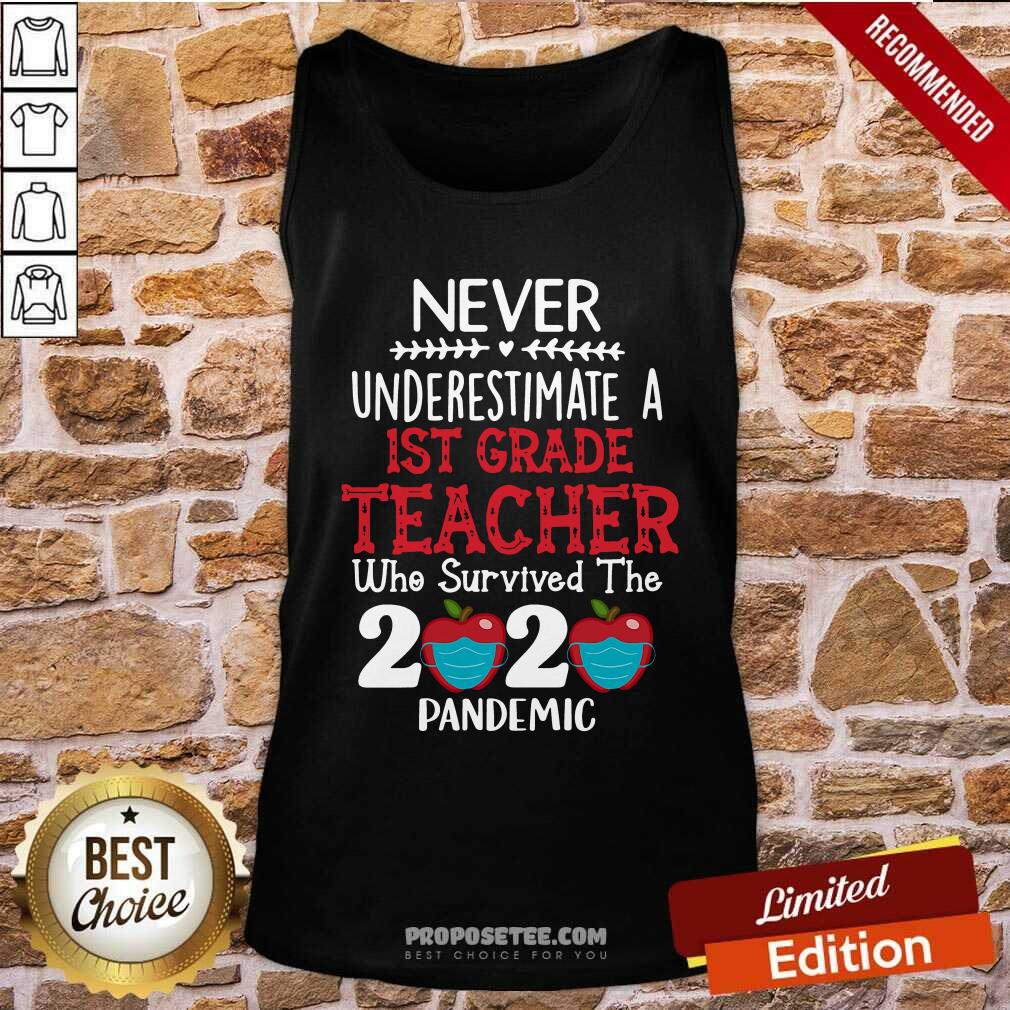 Funny Never Underestimate A 1st Grade Teacher Who Survived 2020 Pandemic Shirt - Image 4