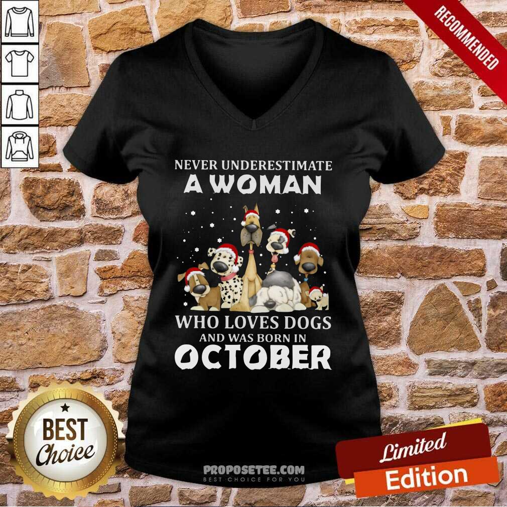 Funny Never Underestimate A Woman Who Loves Dogs And Was Born In October Christmas Shirt - Image 4