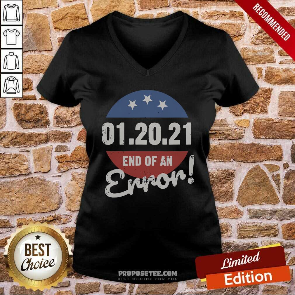 Funny New Years Trump End Of An Error 2021 Shirt - Image 3