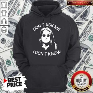 Alternative view of Funny Ozzy Osbourne Don't Ask Me I Don't Know Shirt