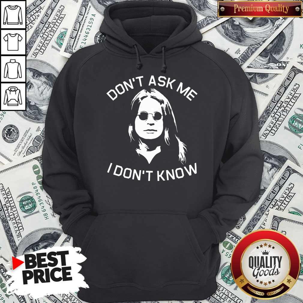 Funny Ozzy Osbourne Don't Ask Me I Don't Know Shirt - Image 2