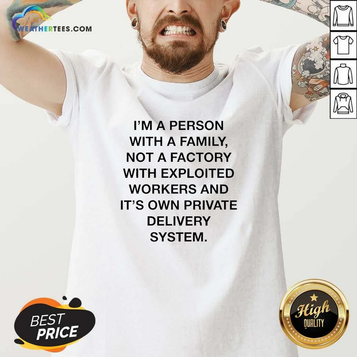 Funny Person With A Family Not A Factory With Exploited Workers And Its Own Private Delivery System Shirt - Image 2