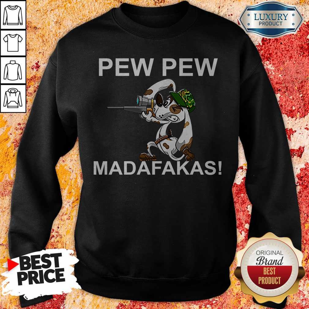 Funny Pew Pew Madafakas Pew Funny Dogs Lover Shirt - Image 4
