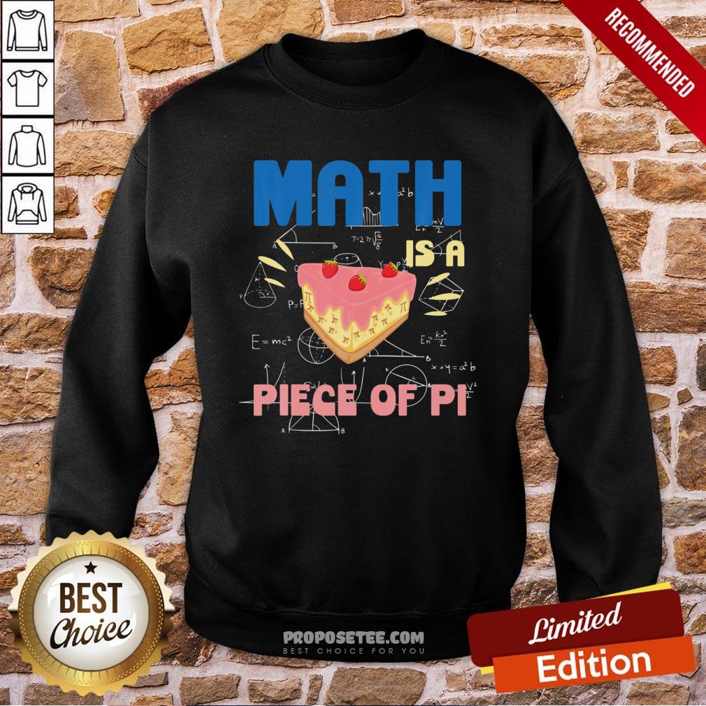 Funny Pi Day Math Is A Piece Of Pie Mathematics Teacher Boys Girls Shirt - Image 4