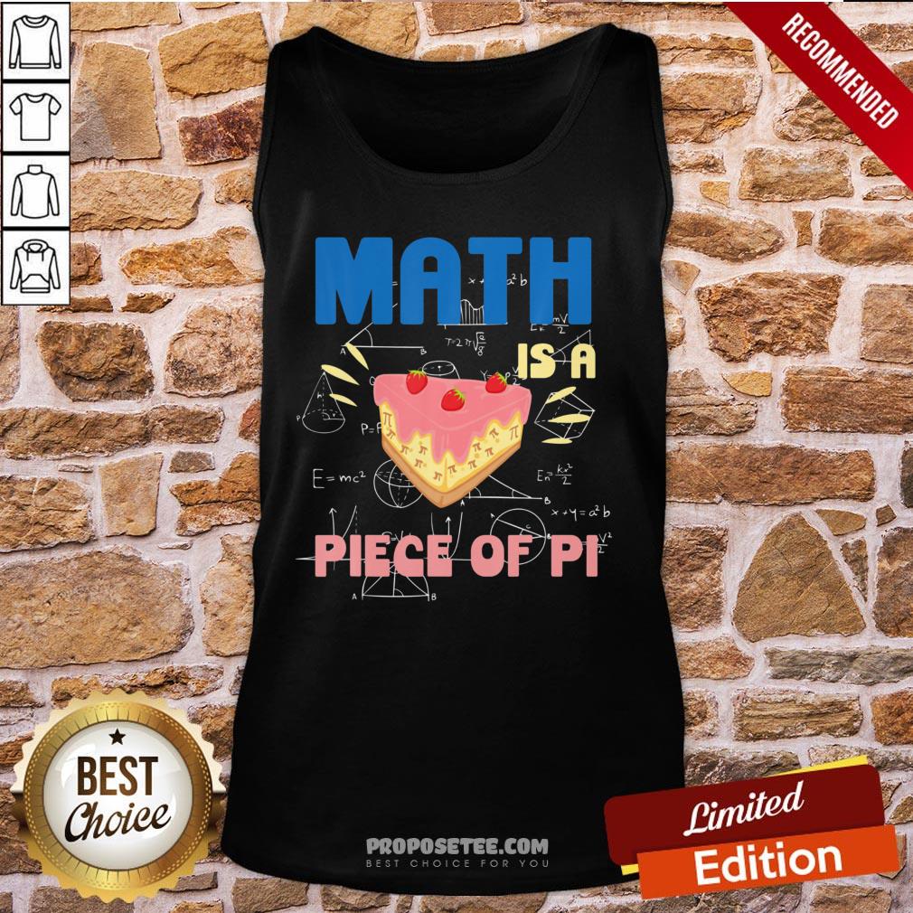 Funny Pi Day Math Is A Piece Of Pie Mathematics Teacher Boys Girls Shirt - Image 3