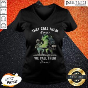 Alternative view of Funny Pug Nurses They Call Them Nurses We Call Them Heroes Shirt