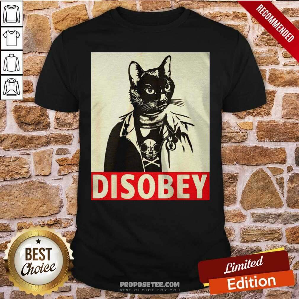 Funny Radical Cat Disobey Shirt