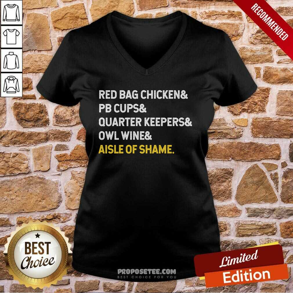 Funny Red Bag Chicken And PB Cups And Quarter Keepers And Owl Wine And Aisle Of Shame Shirt - Image 2
