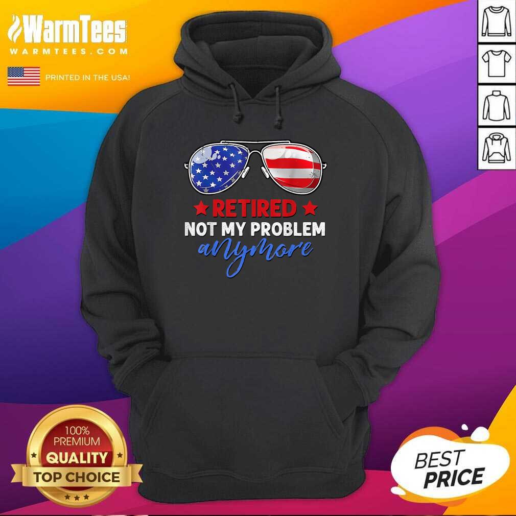 Funny Retired 2021 Not My Problem Anymore American Flag Glass Shirt - Image 2