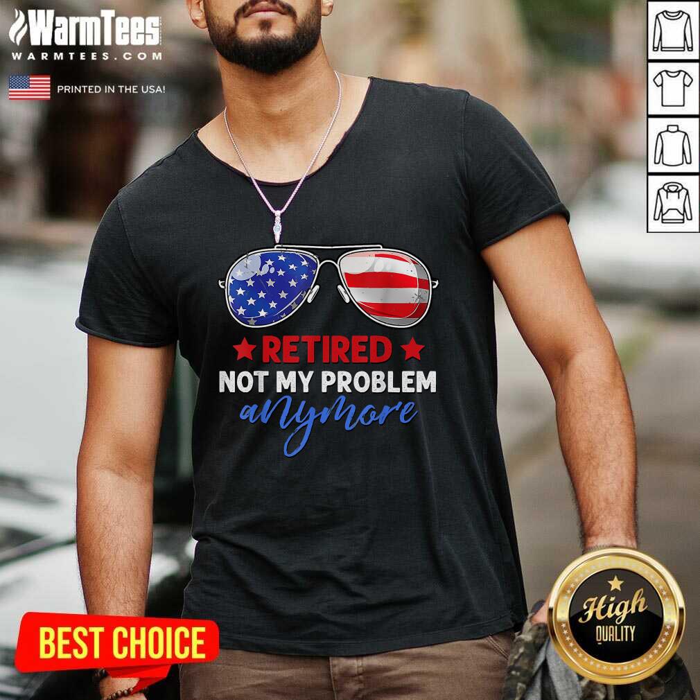 Funny Retired 2021 Not My Problem Anymore American Flag Glass Shirt - Image 5
