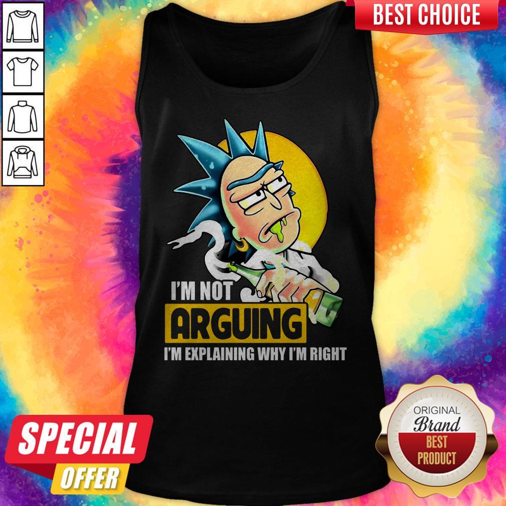 Funny Rick Sanchez I'm Not Arguing I'm Explaining Why I'm Right Shirt - Image 3