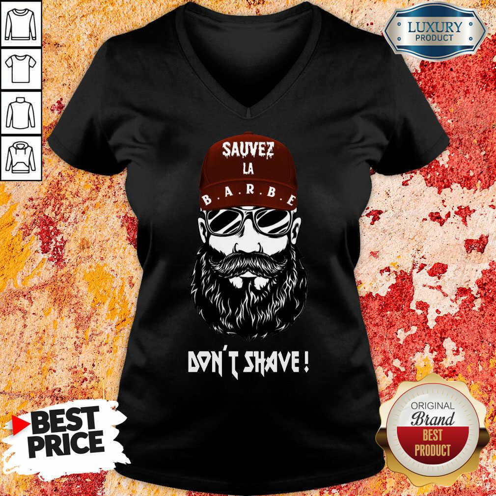 Funny Sauver La Barbe Dont Shave Shirt - Image 5