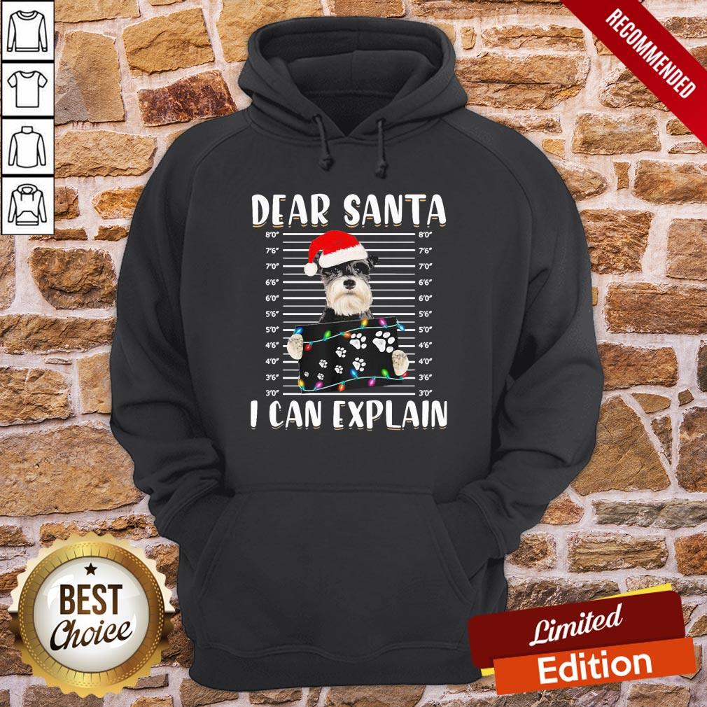 Funny Schnauzer Santa Dear Santa I Can Explain Light Christmas Shirt - Image 5