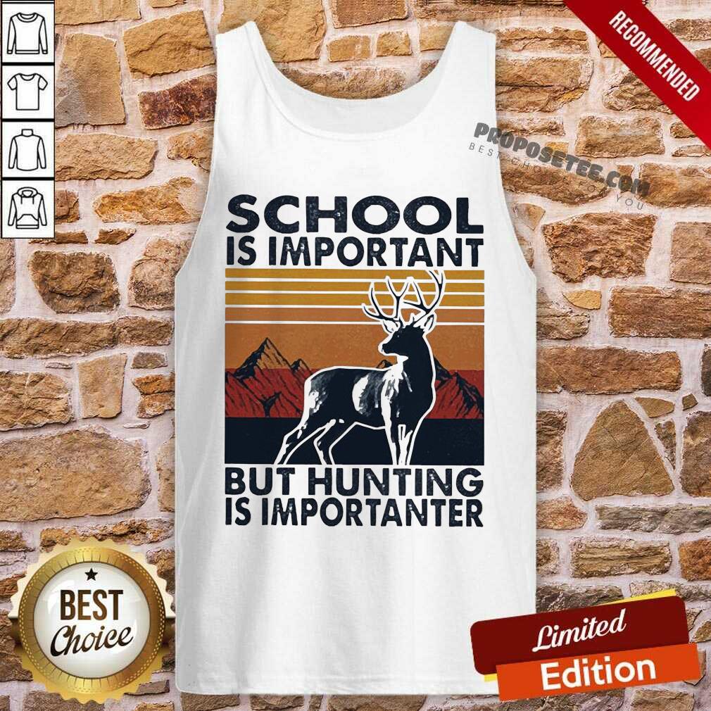 Funny School Is Important But Hunting Is Importanter Vintage Shirt - Image 4