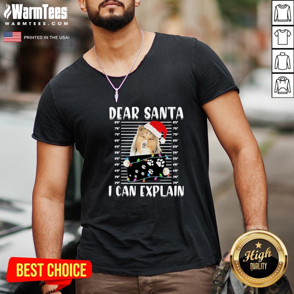 Funny Shetland Sheepdog Dear Santa I Can Explain Christmas Sweater Shirt - Image 2
