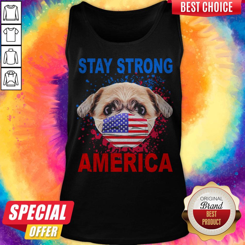 Funny Shih Tzu Face Mark Stay Strong America Shirt - Image 3