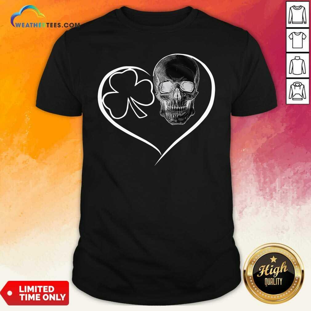 Funny Skull Heart St Patricks Day Shirt