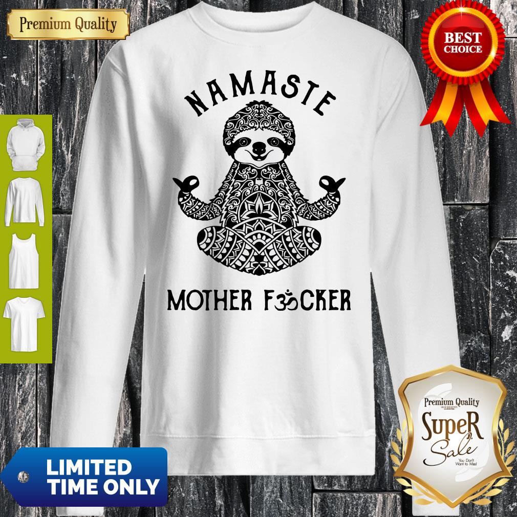 Funny Sloth Yoga Namaste Mother Fucked Shirt - Image 5