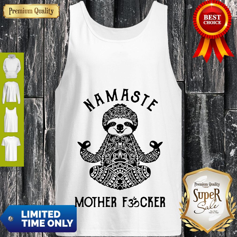 Funny Sloth Yoga Namaste Mother Fucked Shirt - Image 4