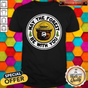 Funny Smokey May The Forest Be With You Shirt