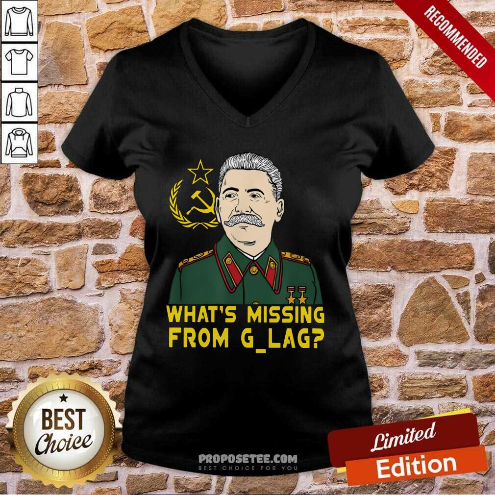 Funny Stalin Communist What’s Missing From Gulag Shirt - Image 2