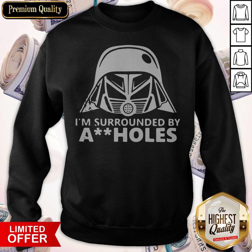 Funny Star Wars Darth Vader I’m Surrounded By Aiiholes Shirt - Image 4