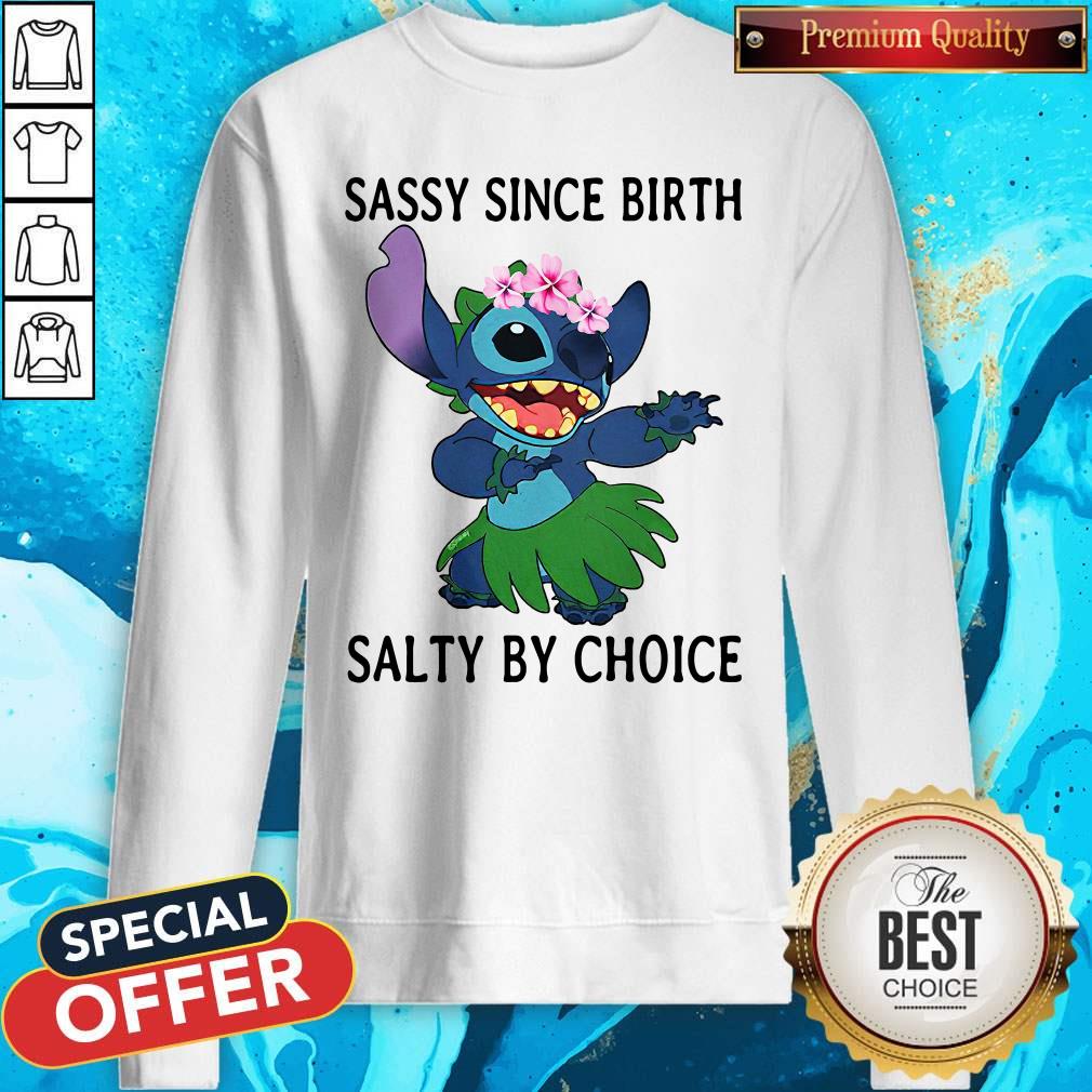 Funny Stitch Sassy Since Birth Salty By Choice Shirt - Image 5