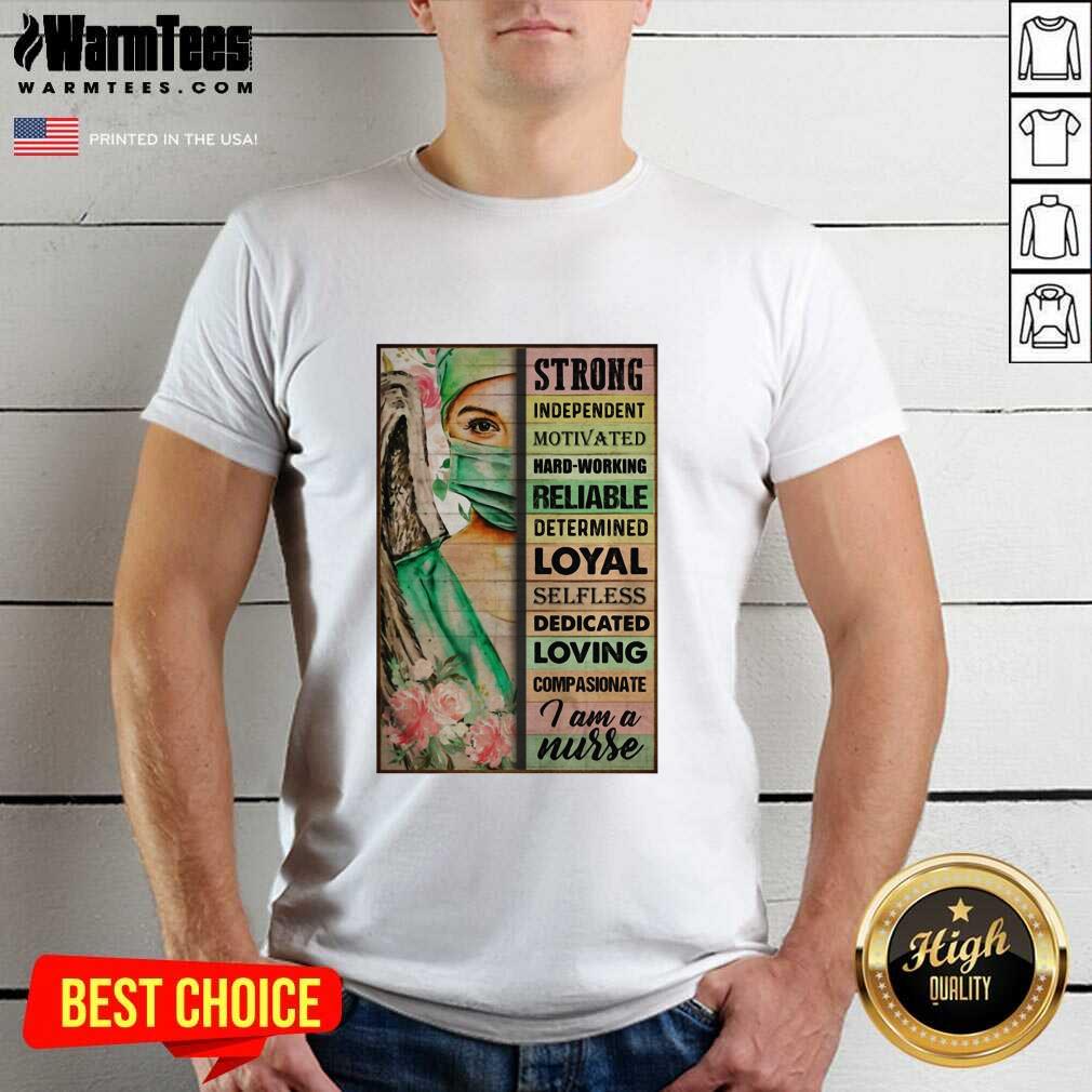Funny Strong Independent Motivated Hard-working Reliable Determined Shirt