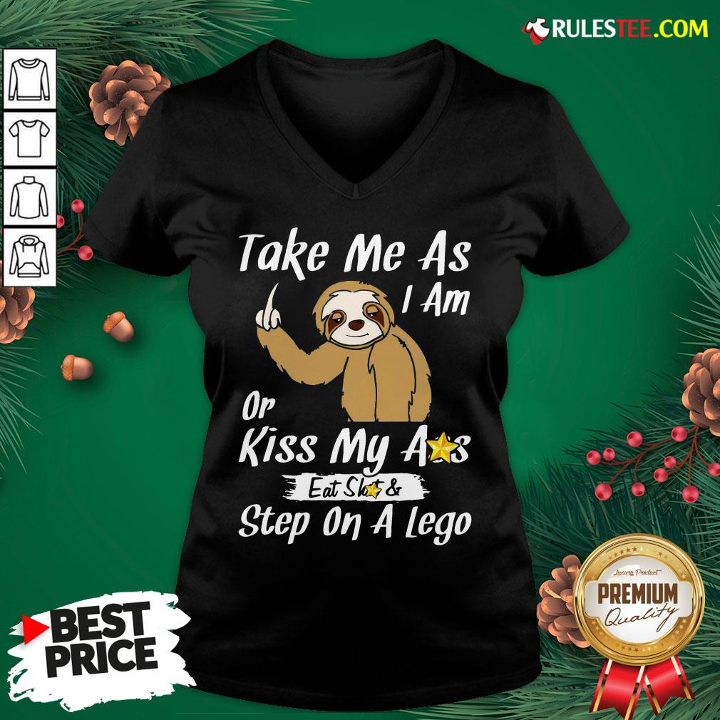 Funny Take Me As I Am Or Kiss My Ass Eat Shit And Step A Lego Monkey Funny Shirt - Image 3