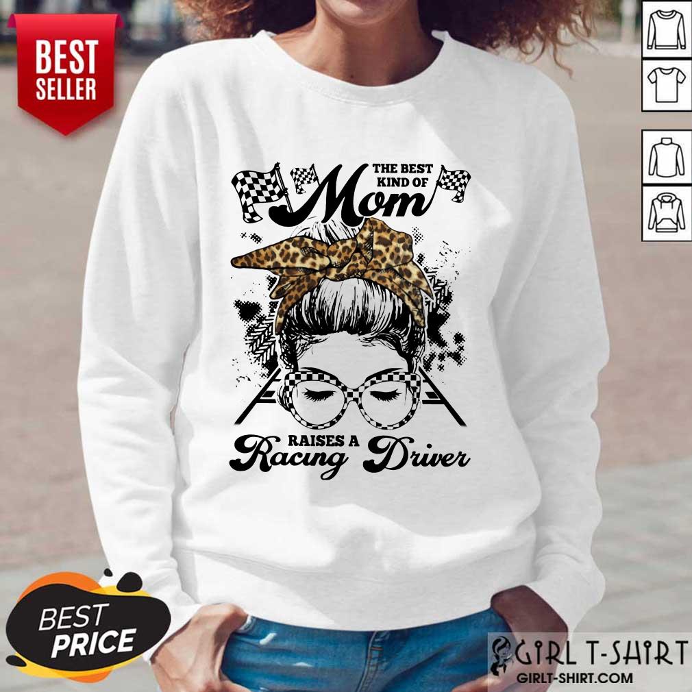 Funny The Best Kind Of Mom Raises A Racing Driver Shirt - Image 5