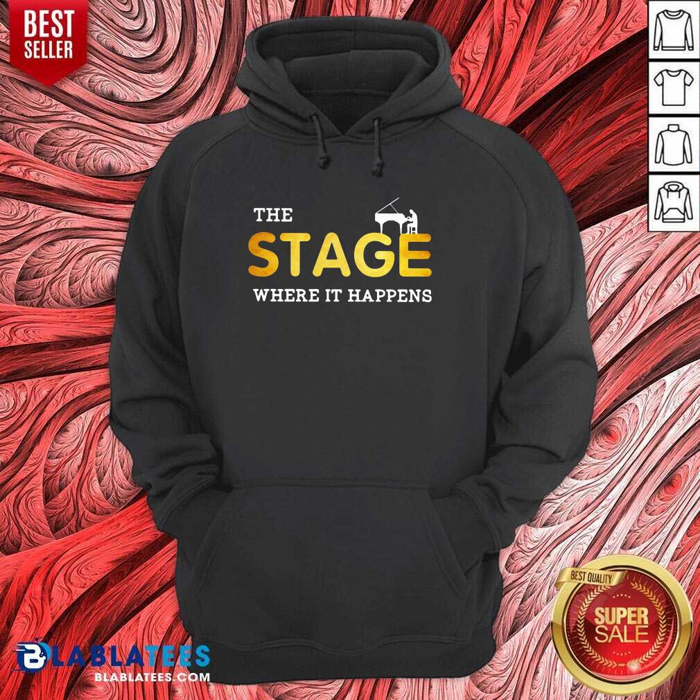 Funny The Stage Where It Happens Piano Shirt - Image 5