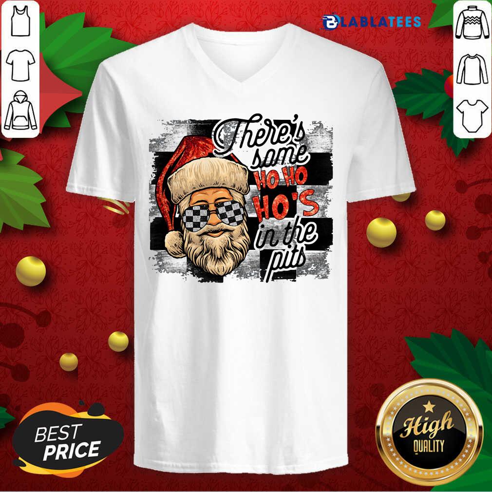 Funny There's Some Ho Ho Ho's In The Pits Shirt - Image 3