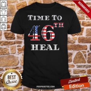 Funny Time To 46th Heal Flag US Shirt
