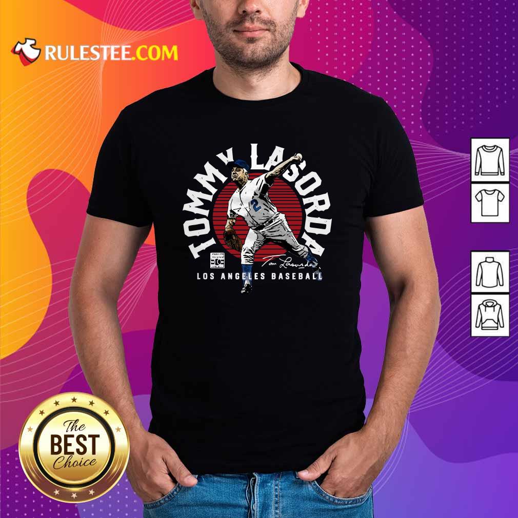 Funny Tommy Lasorda Los Angeles Baseball Signature Shirt