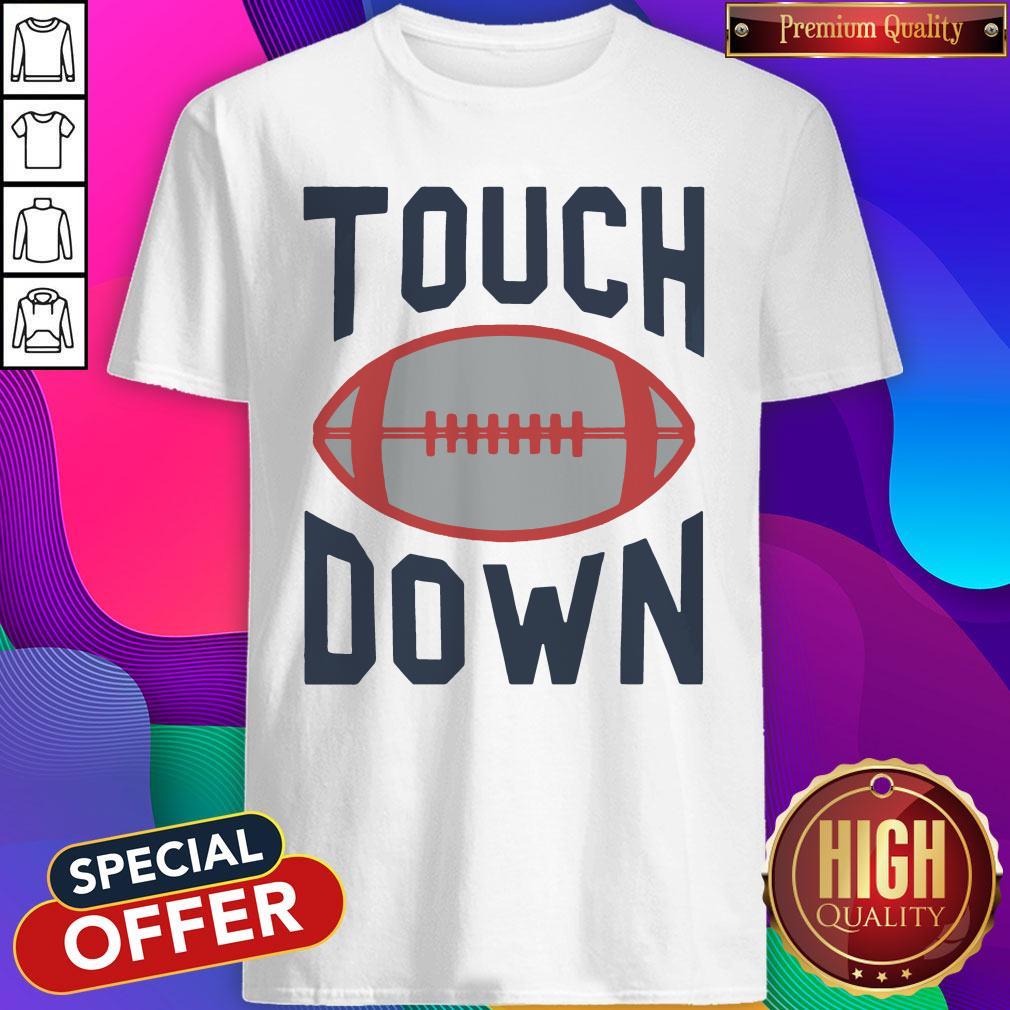 Funny Touchdown New England Official Shirt