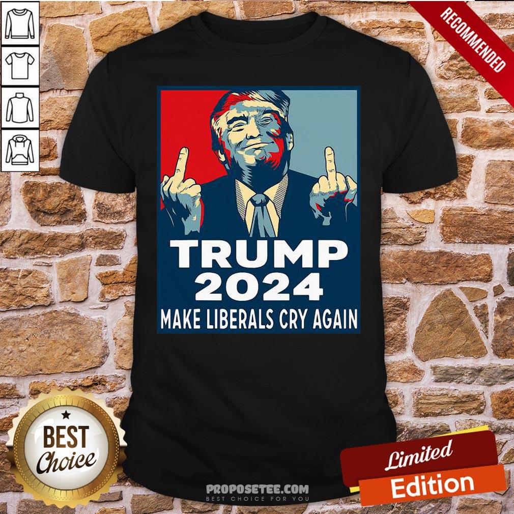 Funny Trump 2024 Make Liberals Cry Again Shirt