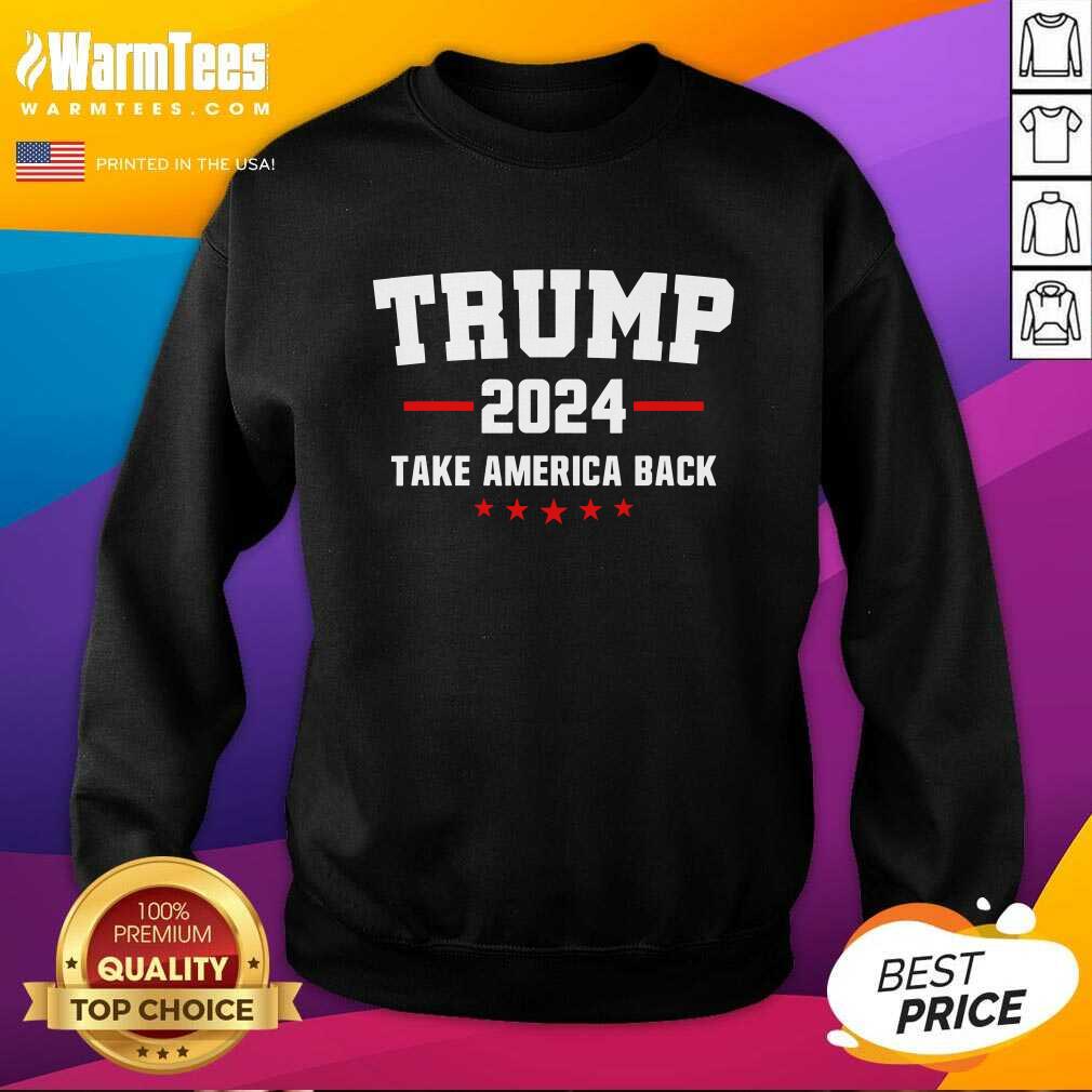 Funny Trump 2024 Take America Back Election Politics The Return Shirt - Image 3