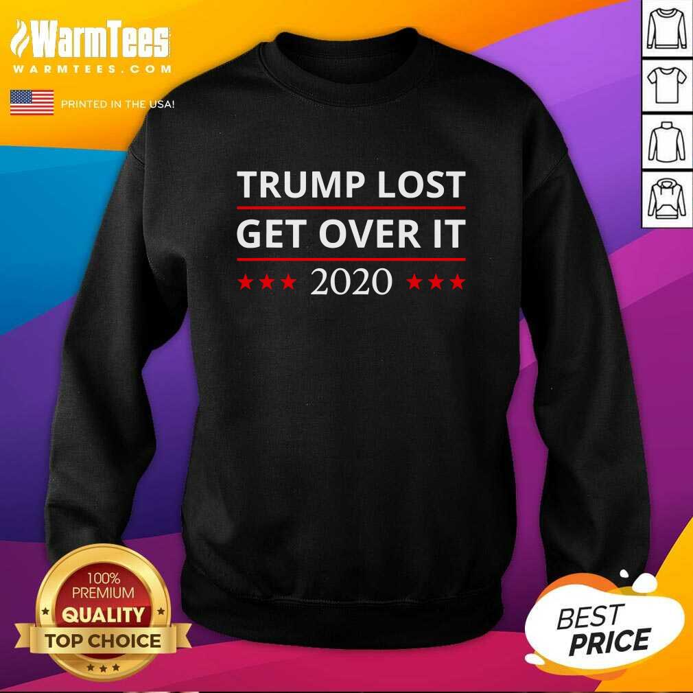Funny Trump Lost Get Over It 2020 Shirt - Image 3
