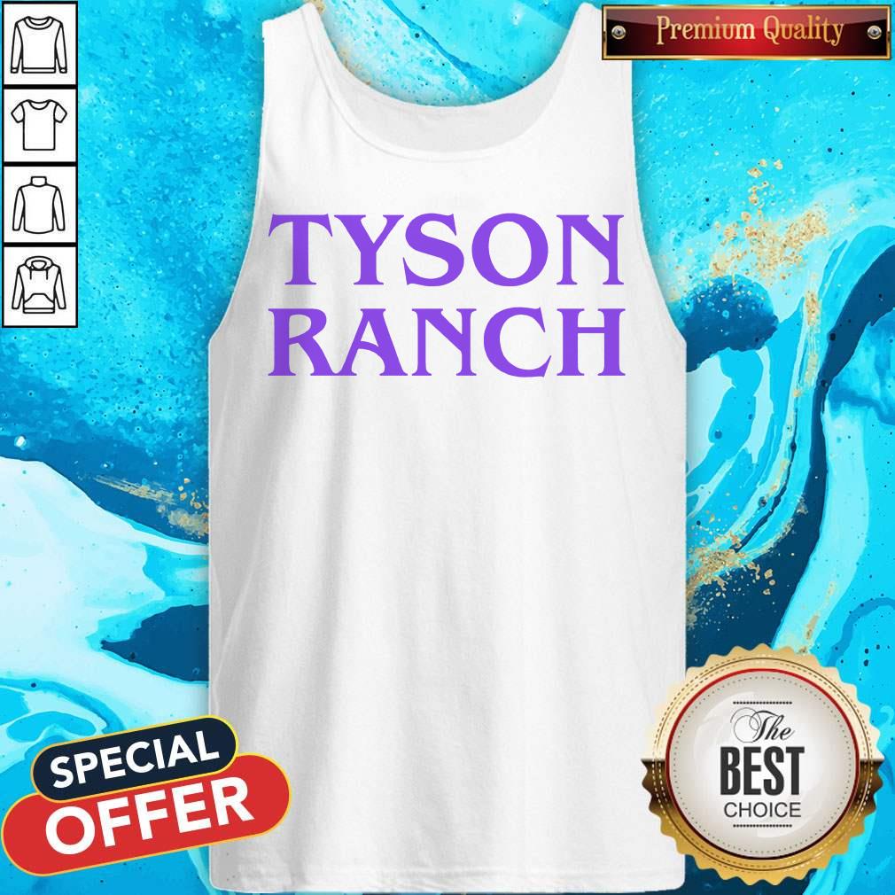Funny Tyson Ranch shirt - Image 3