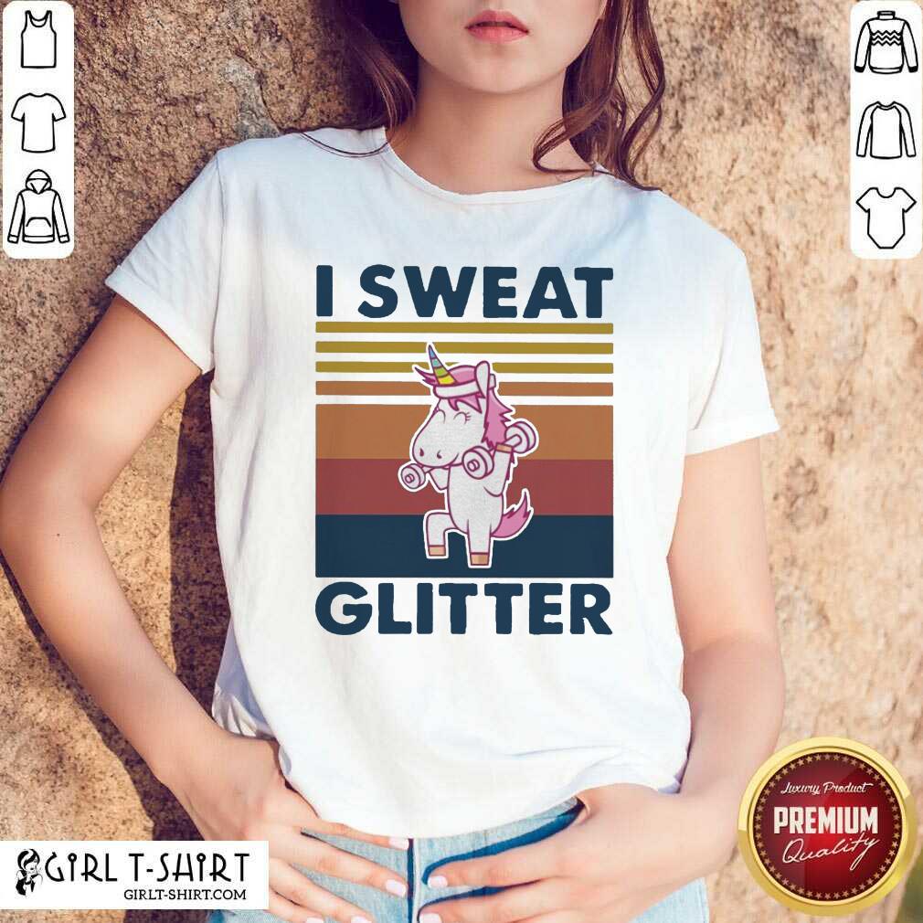 Funny Unicorn I Sweat Glitter Vintage Shirt