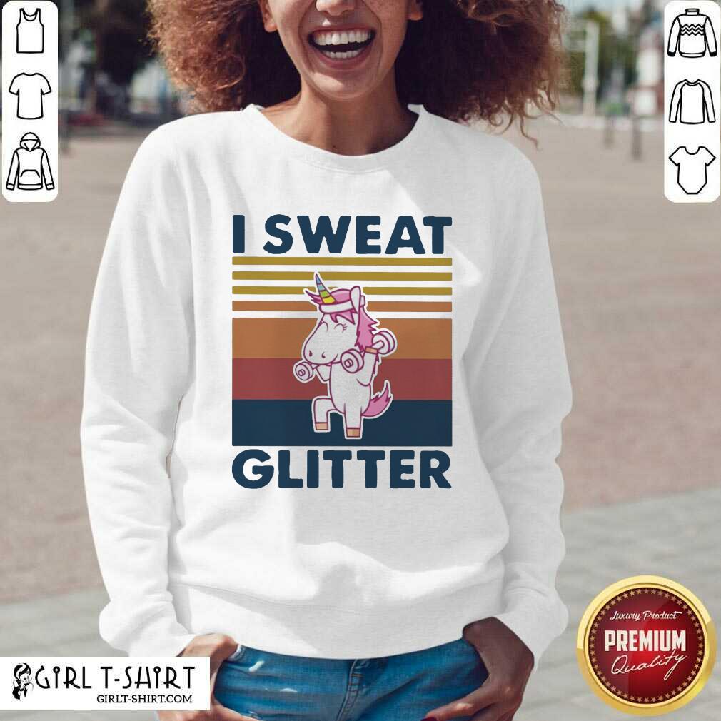 Funny Unicorn I Sweat Glitter Vintage Shirt - Image 2