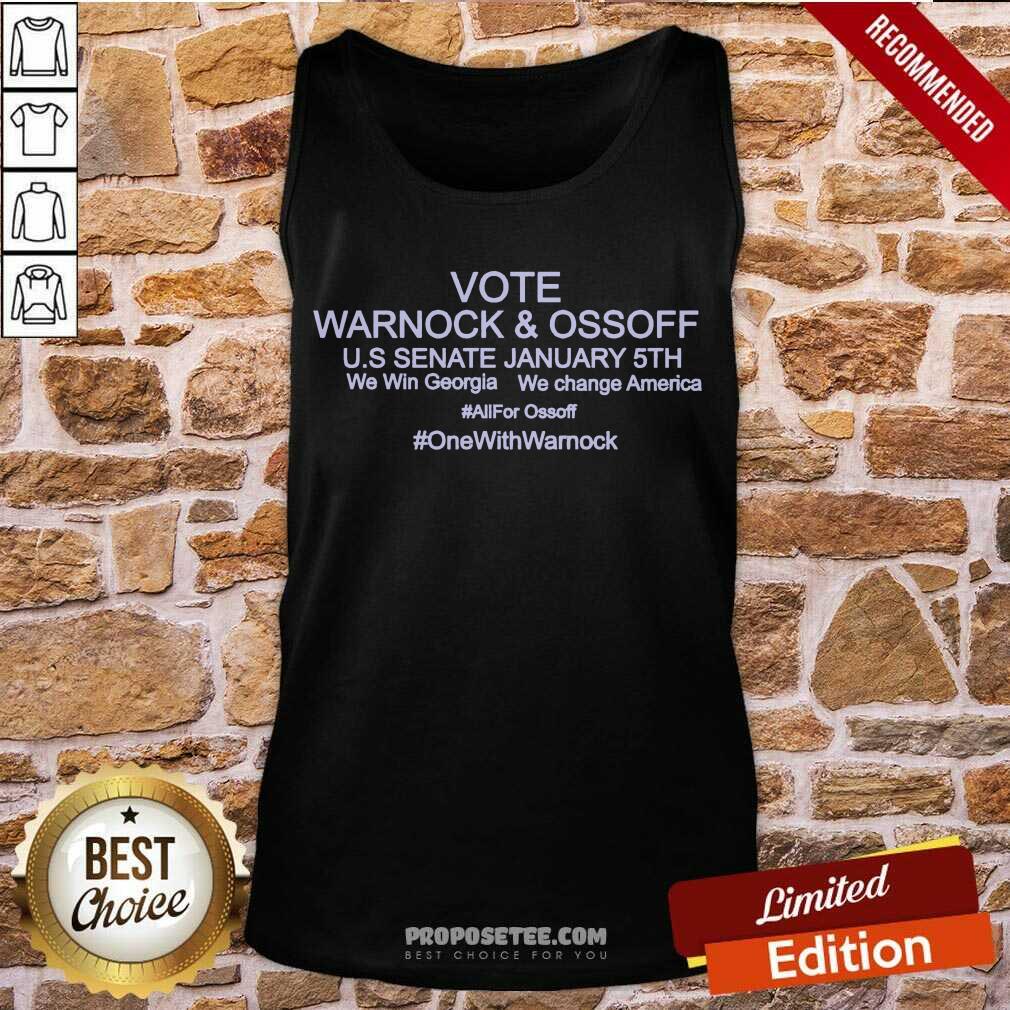 Funny We Win Georgia We Change America Vote Warnock And Ossoff Shirt - Image 4