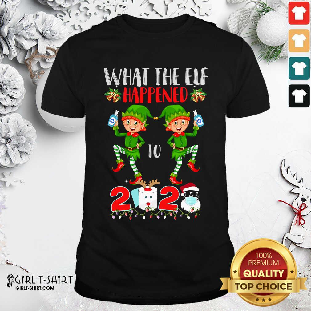 Funny What The Elf Happened To 2020 Toilet Paper Santa Clause Face Mask Merry Christmas Shirt