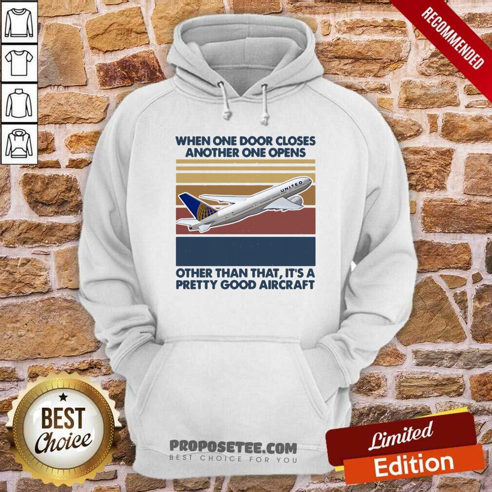 Funny When One Door Closes Another One Opens Other Than That It’s Pretty Good Aircraft Vintage Shirt - Image 5